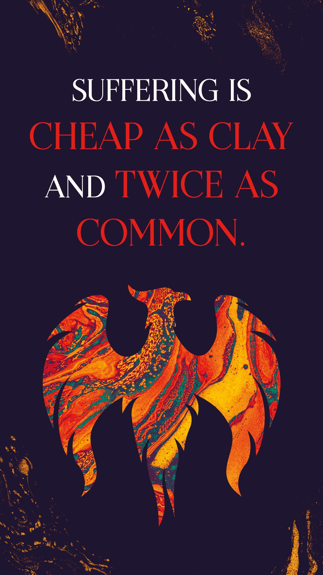 A vibrant poster featuring an abstract, fiery orange and red bison silhouette on a black background with bold text stating "suffering is cheap as clay and twice as common.