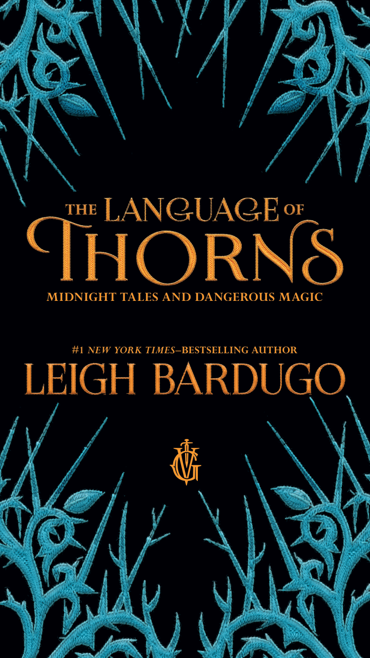 Book cover for "the language of thorns" by leigh bardugo, featuring intricate blue thorn patterns on a black background with gold text.