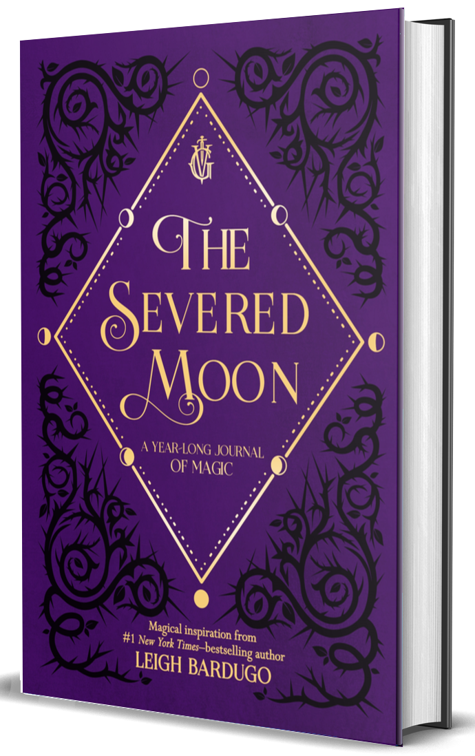 The Severed Moon: A Year-Long Journal of Magic by Leigh Bardugo